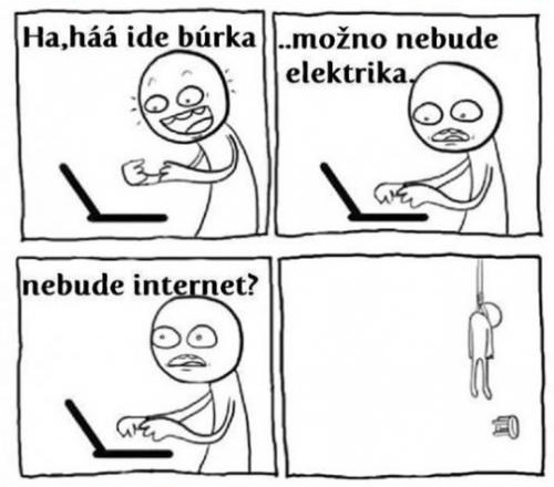 Búrka a jej dôsledky internetového závisláka