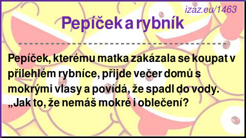 
Pepíček a rybník
