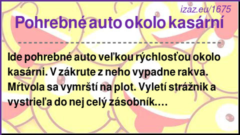 
Pohrebné auto okolo kasární
