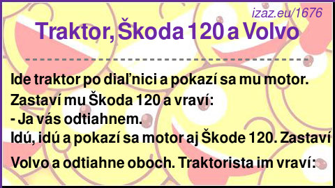 
Traktor, Škoda 120 a Volvo
