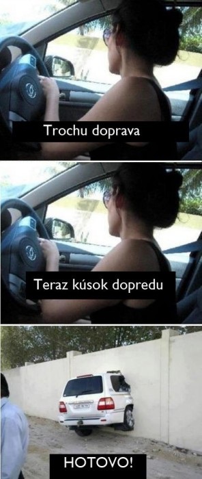 Keď žena ide trochu doprava a trochu dopredu…